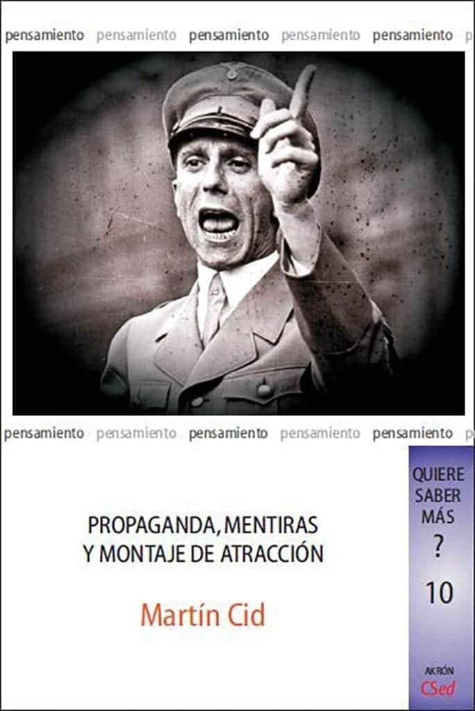 Propaganda, Mentiras y Montaje de Atracción. Martín Cid