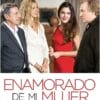 Poster for the movie "Enamorado de mi mujer"
