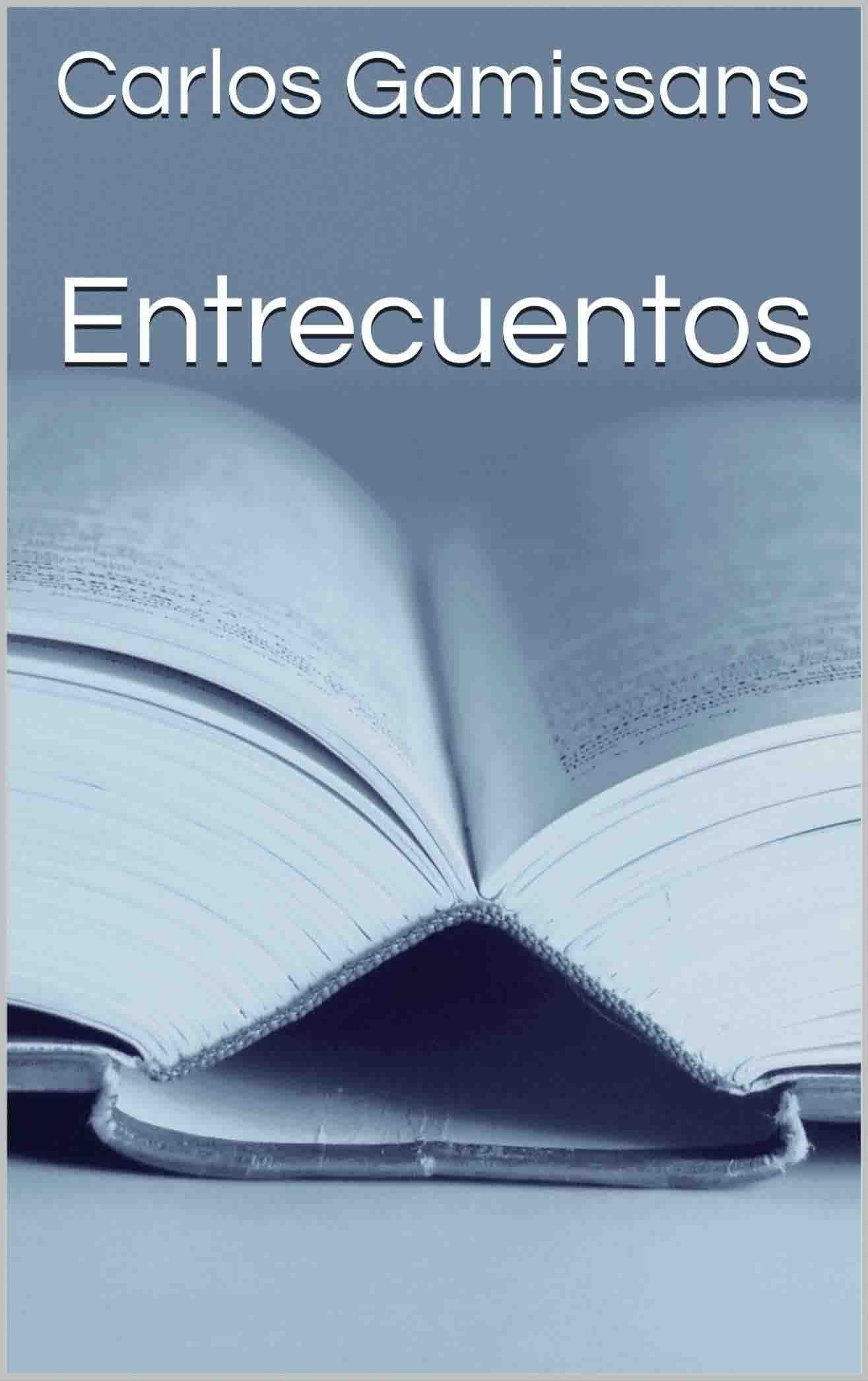 Carlos Gamissans publica su libro de relatos 'Entrecuentos'