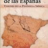 'La tierra de las Españas' o cómo la geopolítica es más necesaria que nunca