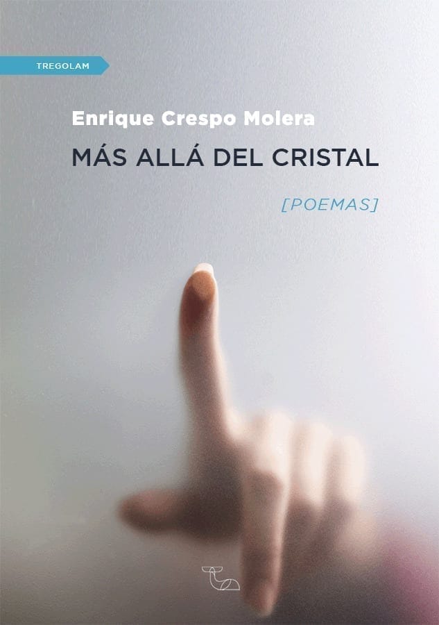 Enrique Crespo publica su primer poemario: Más allá del cristal