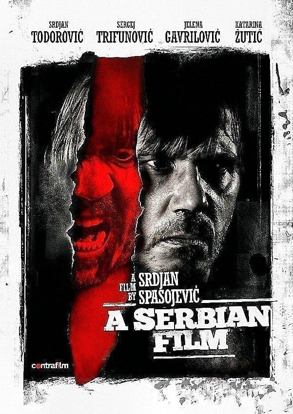 A Serbian Film (2010), de Srdjan Spasojevic