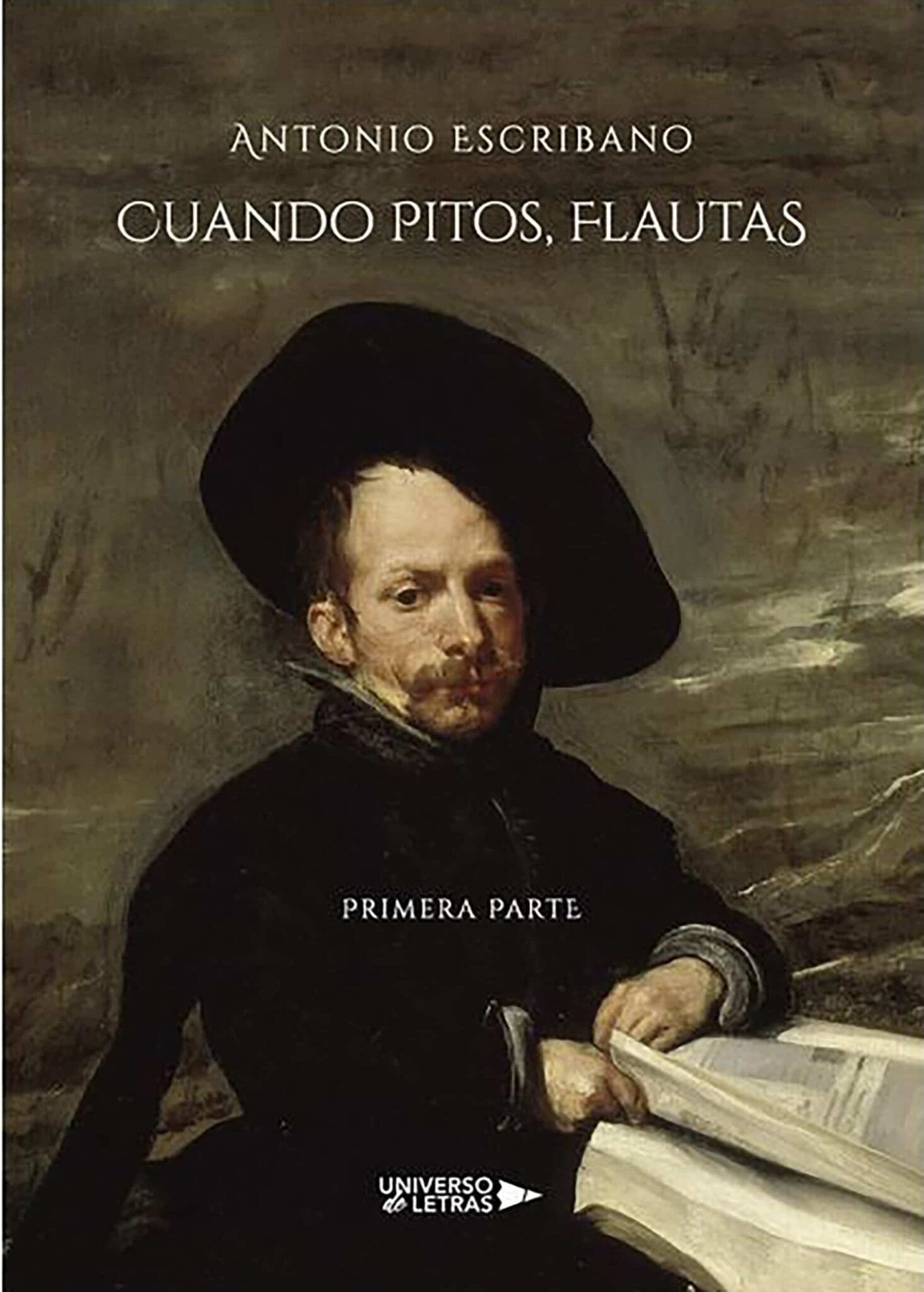 Cuando Pitos, Flautas y Cuando Flautas, Pitos, de Antonio Escribano