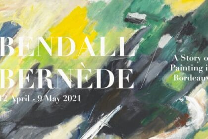 BENDALL / BERNÈDE: A Story of Painting in Bordeau. London Exhibitions