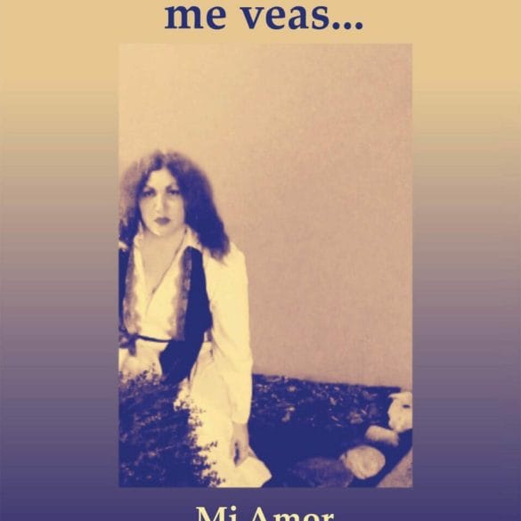 El nuevo libro de Virginia López Soba, La Nueva Versión Esto es para que me veas...: Mi Amor