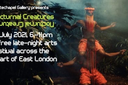 Nocturnal Creatures 2021. Whitechapel Gallery. London