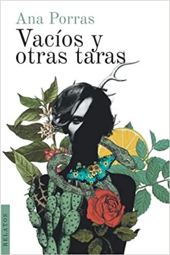 Vacíos y Otras Taras', una novela de Ana Porras