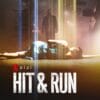 Hit & Run (2021). Miniserie Estreno en Netflix