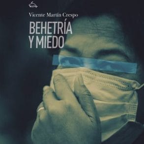Behetría y Miedo, de Vicente Martín Crespo