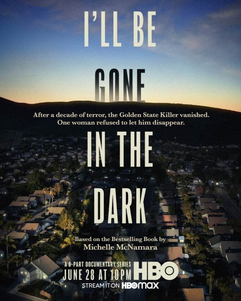 Six-Part Documentary Series I’ll Be Gone In The Dark Debuts June 28 On HBO