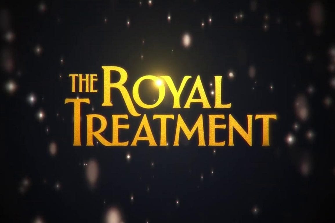 The Royal Treatment (2022)