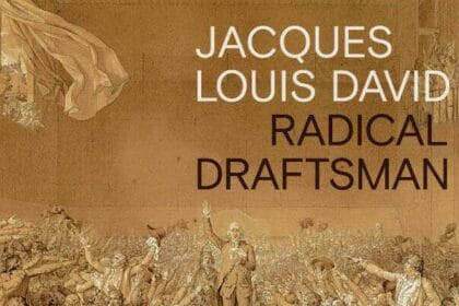 Jacques Louis David: Radical Draftsman