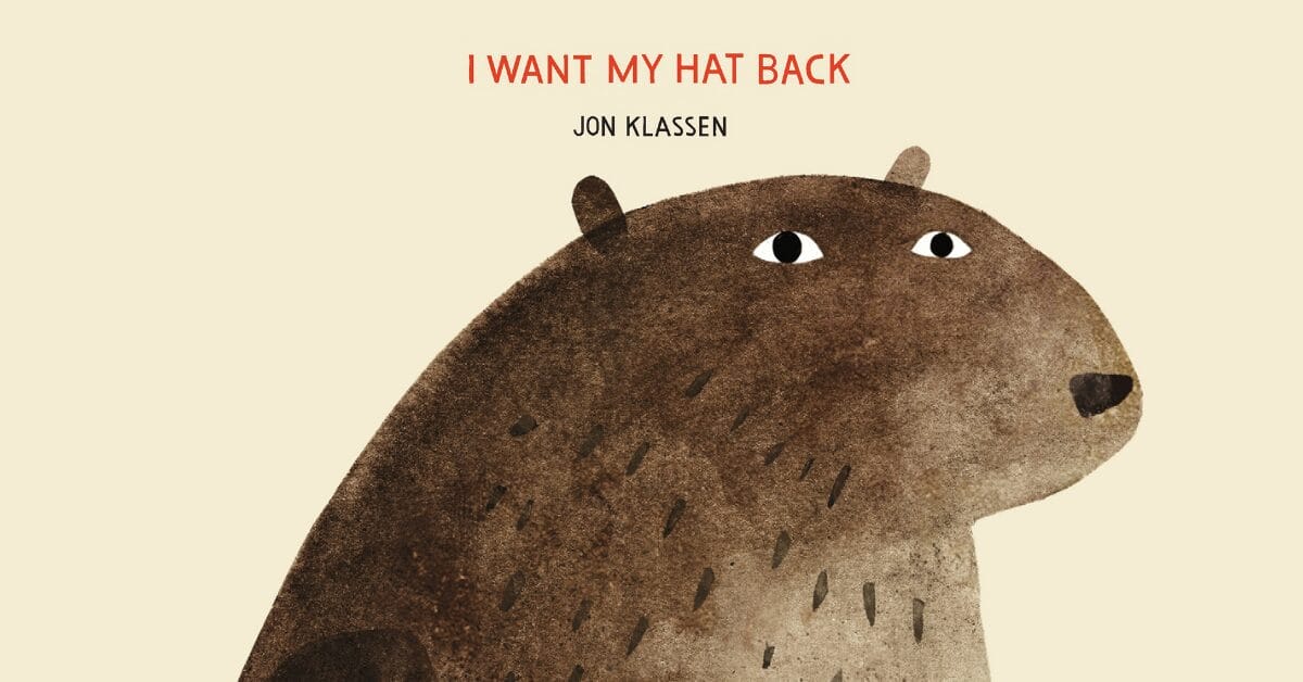 I Want My Hat Back, by Jon Klassen