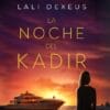 La Noche del Kadir, de Lali Dexeus