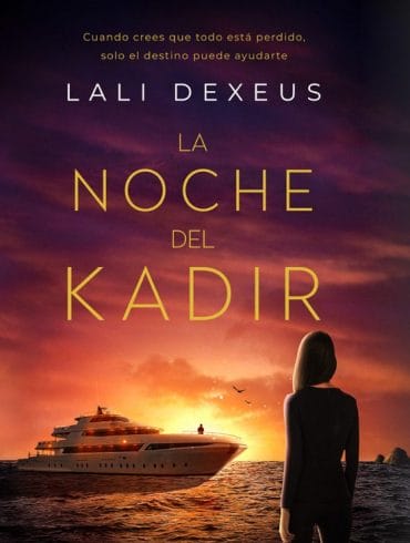 La Noche del Kadir, de Lali Dexeus