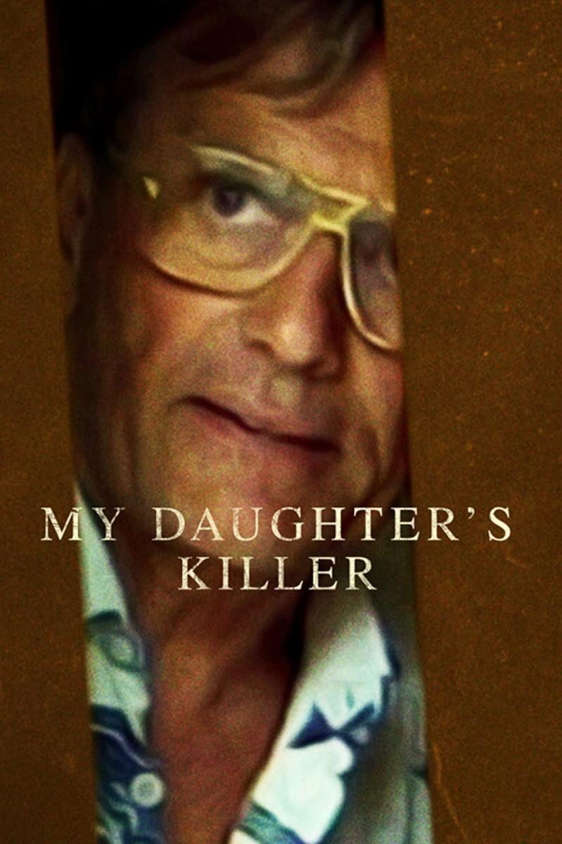 El Asesino de mi Hija. Estreno Documental Netflix 2022. Crímenes