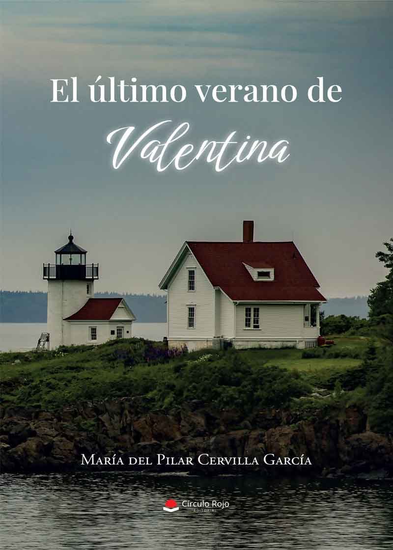 El Último Verano de Valentina, de María del Pilar Cervilla García