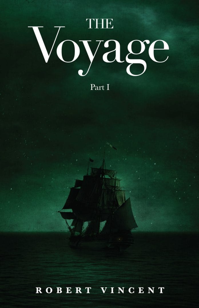 The Voyage: Part I, by Robert Vincent