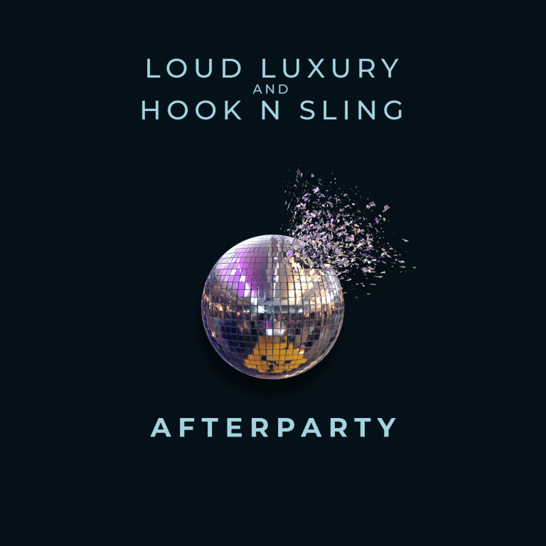 Loud Luxury and Hook N Sling Afterparty