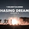 La saison 2 de Chaising Dreams arrive en janvier