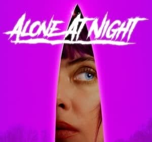 alone at night movie with ashley benson