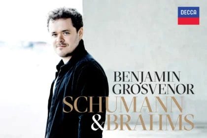 Benjamin Grosvenor: Schumann & Brahms