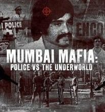 Mumbai sans merci : Police contre mafia