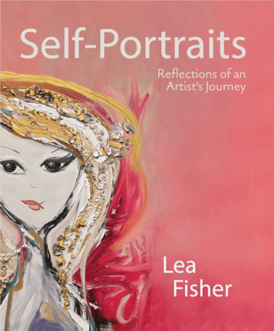 Lea Fisher’s Reflections of an Artist’s Journey