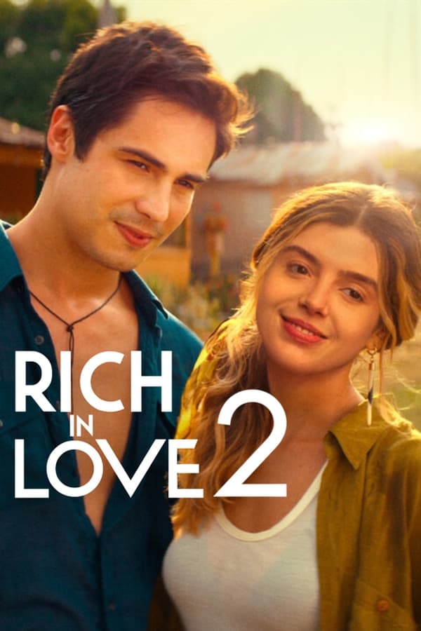 Rich in Love 2 Movie Netflix