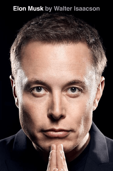 Elon Musk, by Walter Isaacson