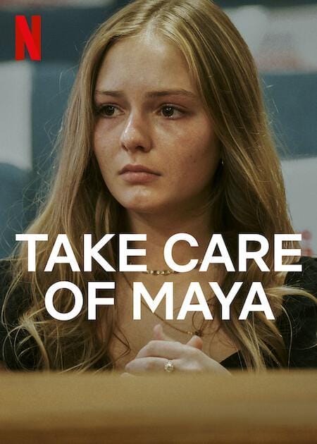 'Take Care of Maya' (2023) Documentario su Netflix