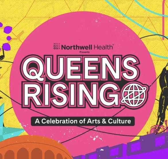 Queens Rising: A celebration of Arts and Culture