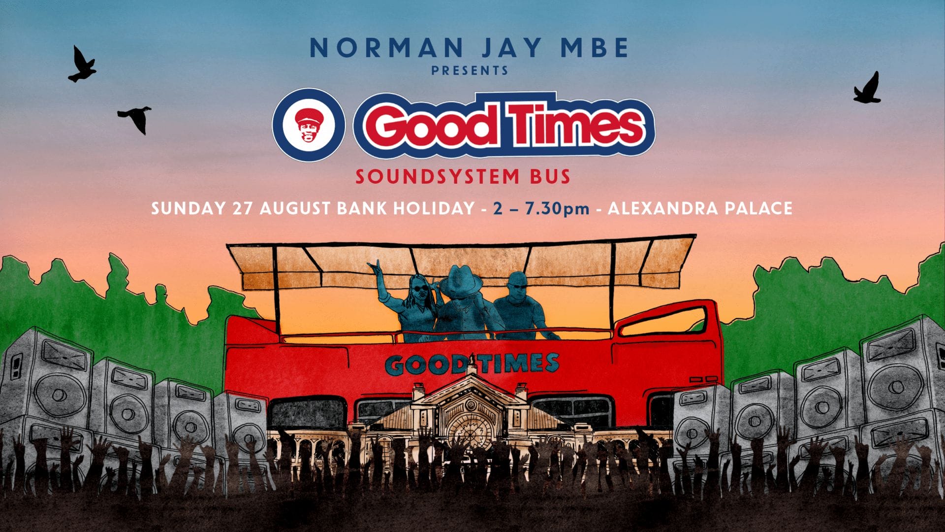 Norman Jay MBE Brings His World-Famous Good Times Sound System To Ally Pally This August Bank Holiday