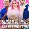 Sugar Rush: The Baking Point  Tv Series Netflix