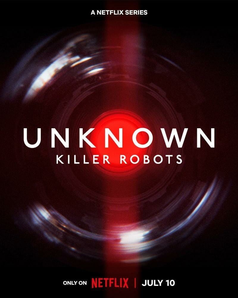 Unknown: Killer Robots Netflix Documentary