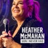 Heather McMahan: Son I Never Had