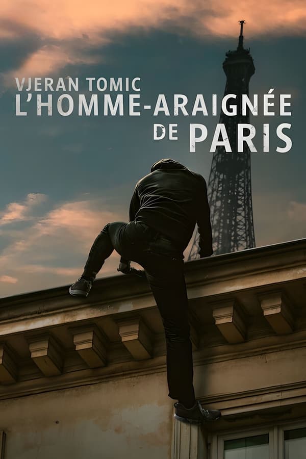 Vjeran Tomic: El «hombre araña» de París