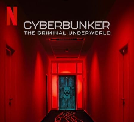 Cyberbunker: Dedesubturile lumii criminale