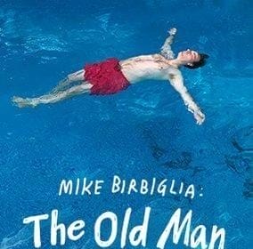 Mike Birbiglia: The Old Man and the Pool