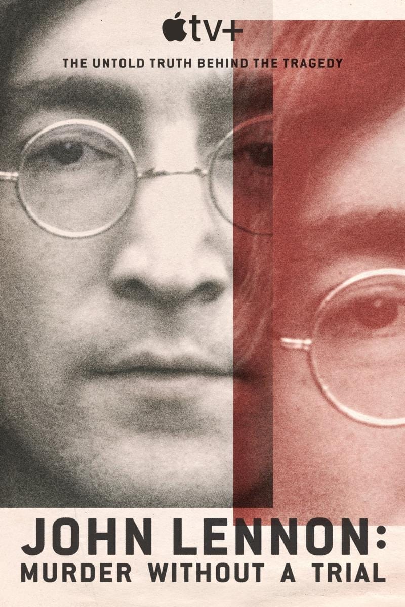 John Lennon: asesinato sin juicio (2023) – Docuserie en Apple TV+