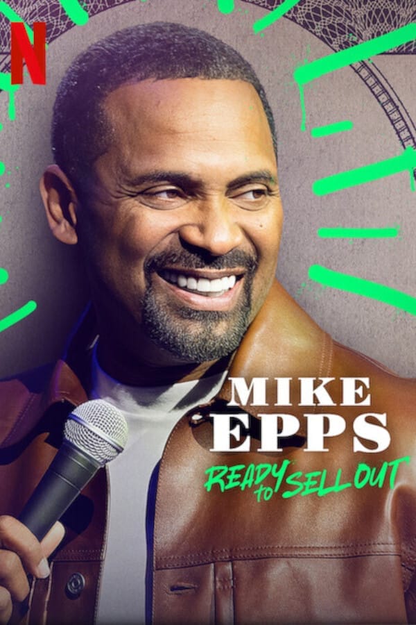 Mike Epps: Ready to Sell Out - Netflix